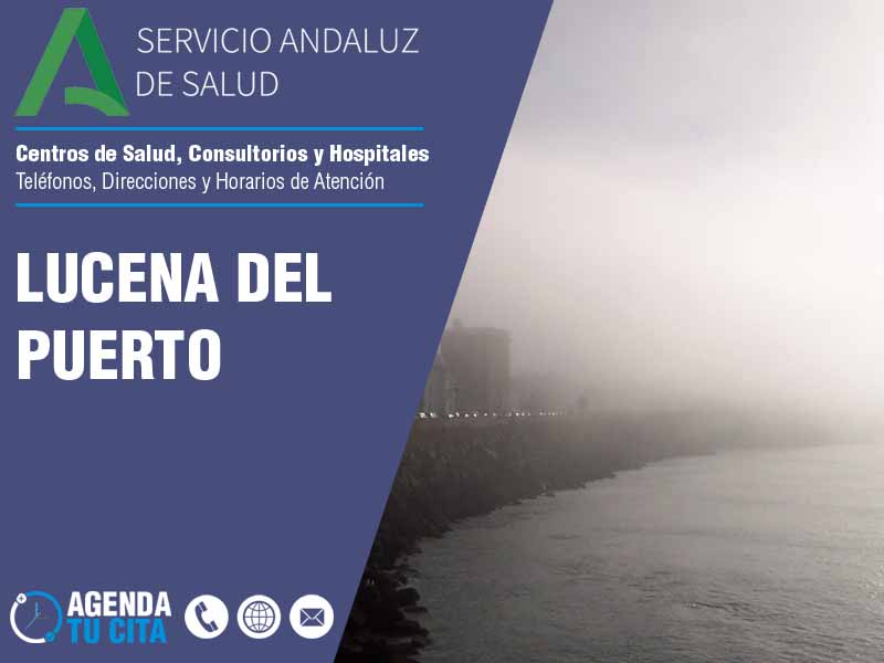 Centros de Salud en Lucena Del Puerto - Telfonos, Direcciones y Horarios de Atencin