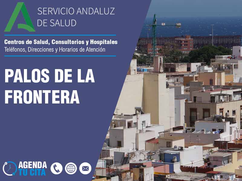 Centros de Salud en Palos De La Frontera - Telfonos, Direcciones y Horarios de Atencin