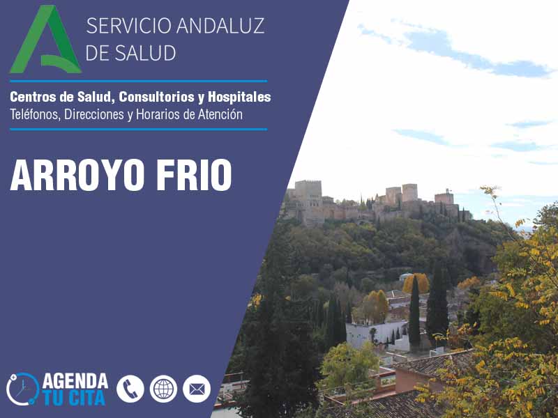 Centros de Salud en Arroyo Frio - Telfonos, Direcciones y Horarios de Atencin