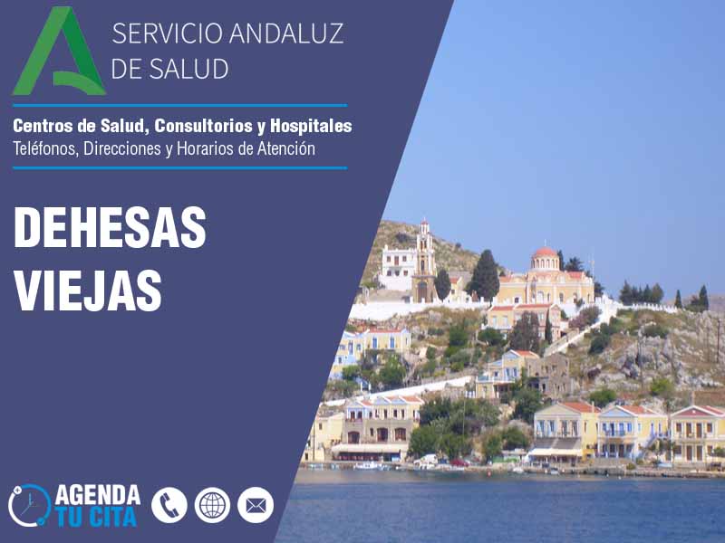 Centros de Salud en Dehesas Viejas - Telfonos, Direcciones y Horarios de Atencin