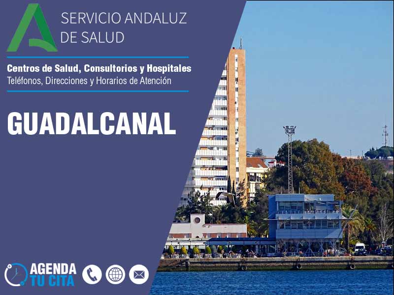 Centros de Salud en Guadalcanal - Telfonos, Direcciones y Horarios de Atencin