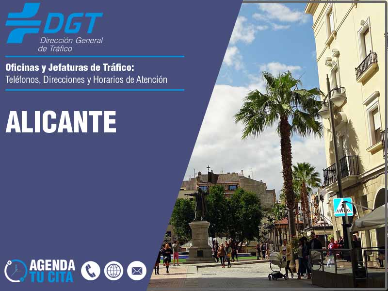 Oficinas de la DGT en Alicante - Telfonos, Direcciones y Horarios de Atencin