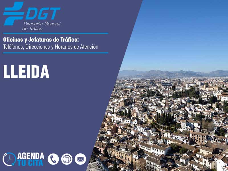 Oficinas de la DGT en Lleida - Telfonos, Direcciones y Horarios de Atencin