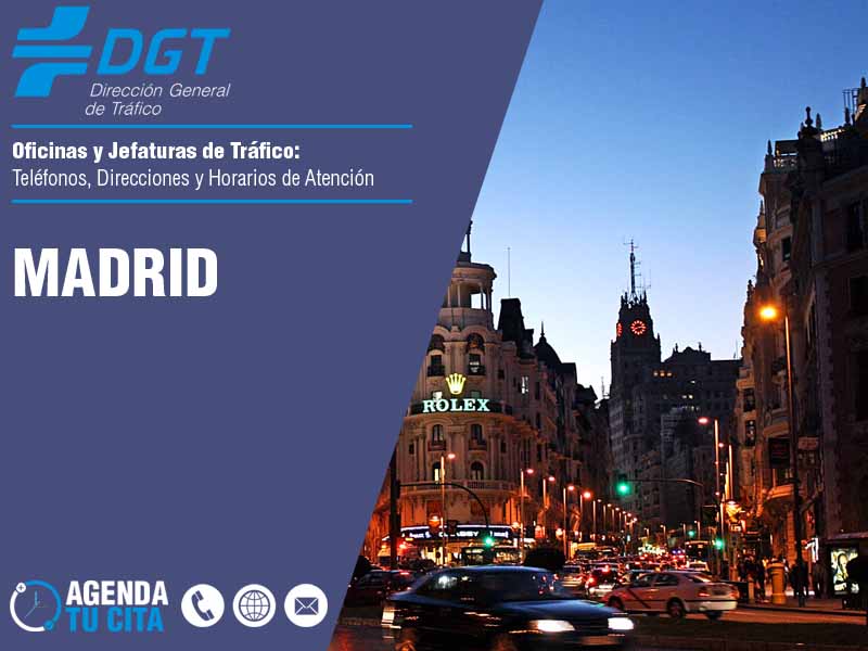 Oficinas de la DGT en Madrid - Telfonos, Direcciones y Horarios de Atencin