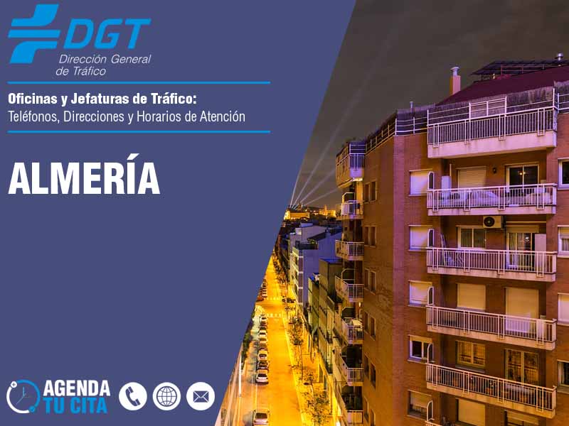 Oficinas de la DGT en Almer&iacute;a - Tel�fonos, Direcciones y Horarios de Atenci�n