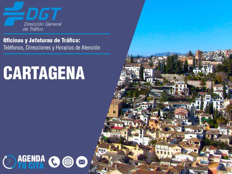 Oficinas de la DGT en Cartagena - Telfonos, Direcciones y Horarios de Atencin