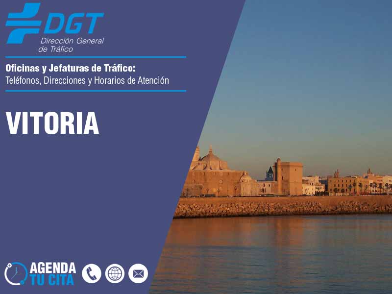 Oficinas de la DGT en Vitoria - Telfonos, Direcciones y Horarios de Atencin