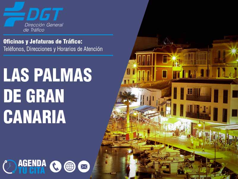 Oficinas de la DGT en Las Palmas de Gran Canaria - Telfonos, Direcciones y Horarios de Atencin