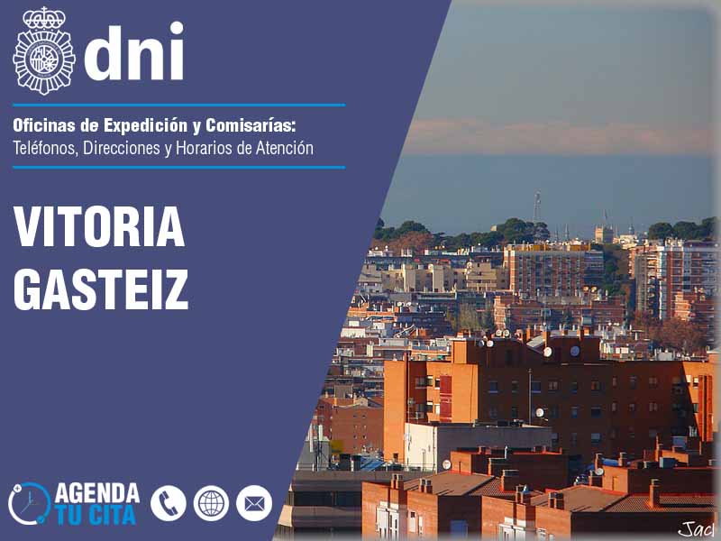 Oficinas del DNI en Vitoria Gasteiz - Telfonos, Direcciones y Horarios