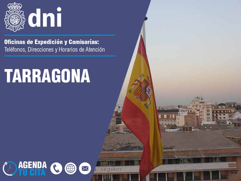 Oficinas del DNI en Tarragona - Telfonos, Direcciones y Horarios