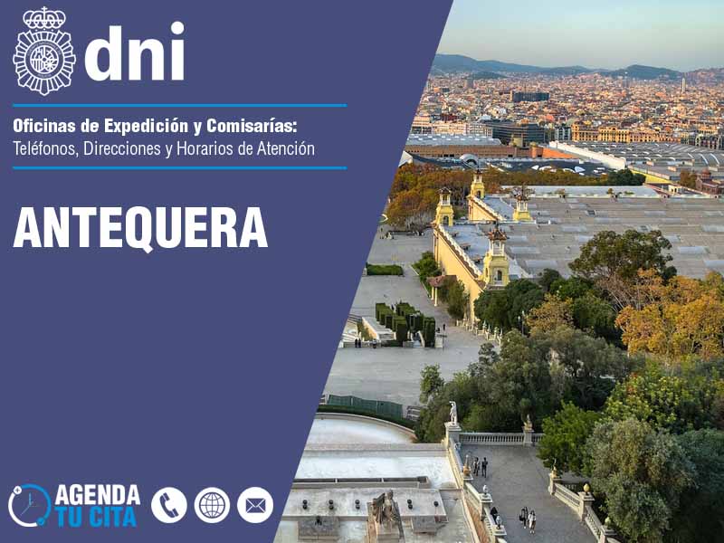 Oficinas del DNI en Antequera - Telfonos, Direcciones y Horarios