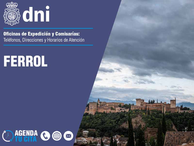Oficinas del DNI en Ferrol - Telfonos, Direcciones y Horarios