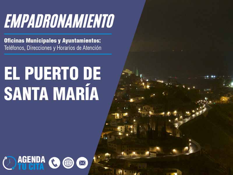 Oficina de Empadronamiento en El Puerto de Santa María - Cita por Telfono y por Internet