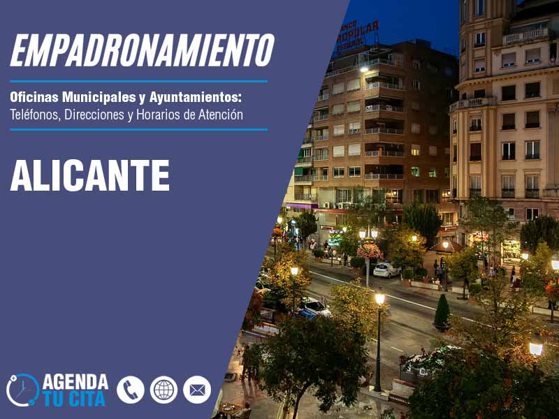 Oficina de Empadronamiento en Alicante - Cita por Telfono y por Internet