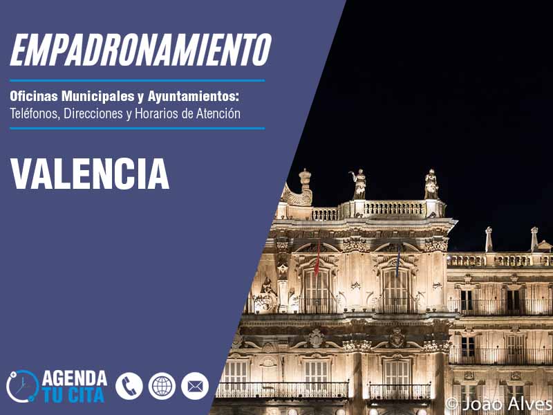 Oficina de Empadronamiento en Valencia - Cita por Telfono y por Internet