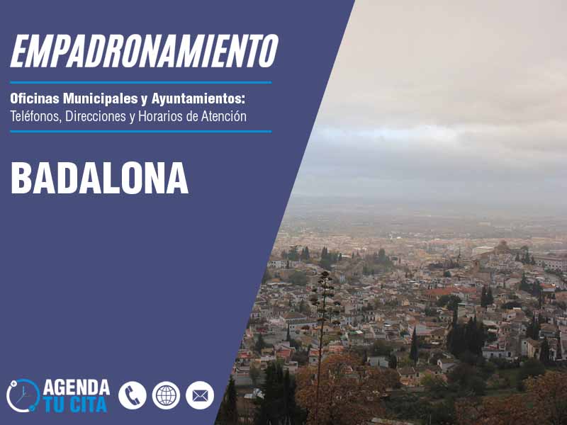 Oficina de Empadronamiento en Badalona - Cita por Telfono y por Internet