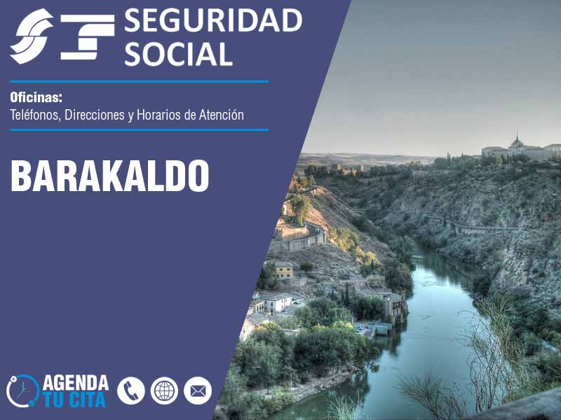 Oficinas de la Seguridad Social en Barakaldo - Telfonos, Direcciones y Horarios