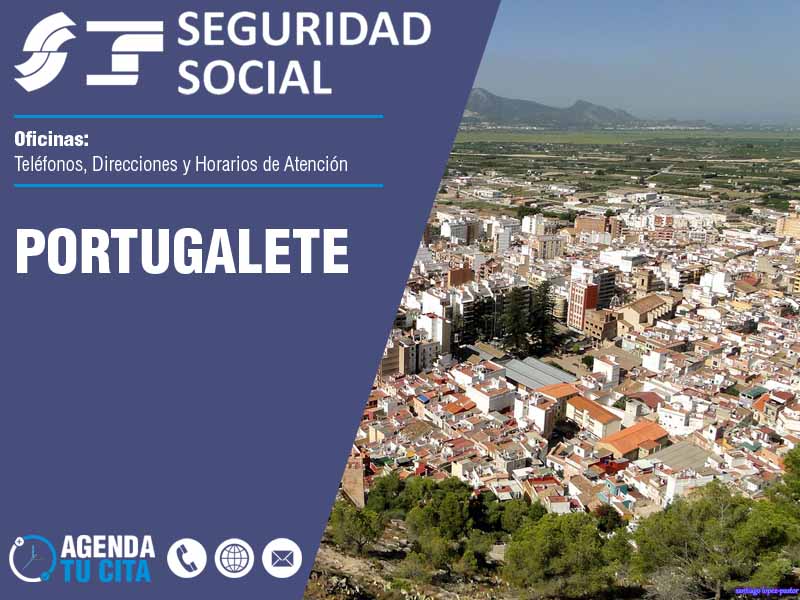 Oficinas de la Seguridad Social en Portugalete - Telfonos, Direcciones y Horarios