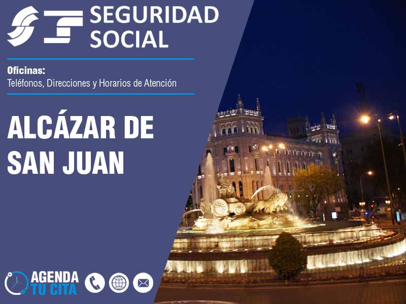 Oficinas de la Seguridad Social en Alcázar de San Juan - Telfonos, Direcciones y Horarios