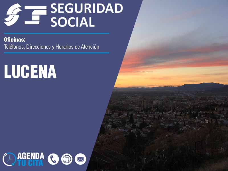 Oficinas de la Seguridad Social en Lucena - Tel�fonos, Direcciones y Horarios