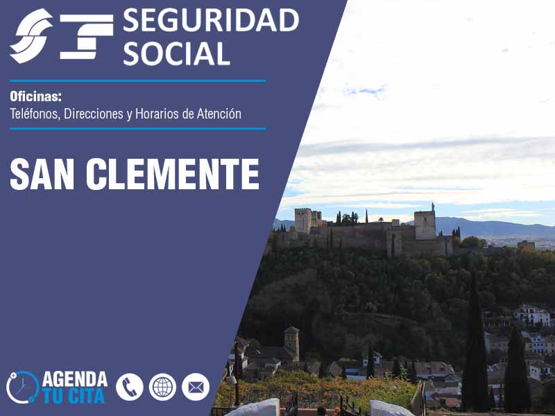 Oficinas de la Seguridad Social en San Clemente - Telfonos, Direcciones y Horarios