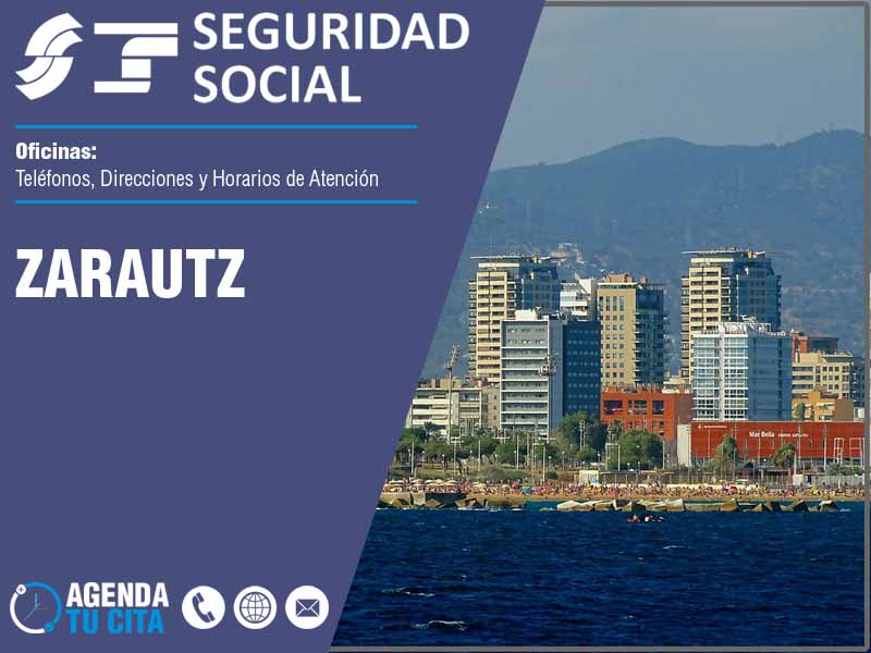 Oficinas de la Seguridad Social en Zarautz - Telfonos, Direcciones y Horarios