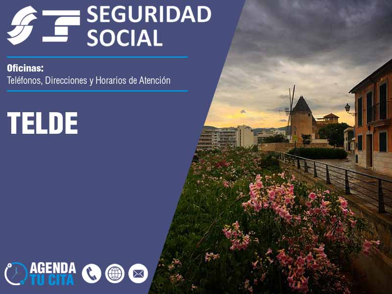 Oficinas de la Seguridad Social en Telde - Telfonos, Direcciones y Horarios