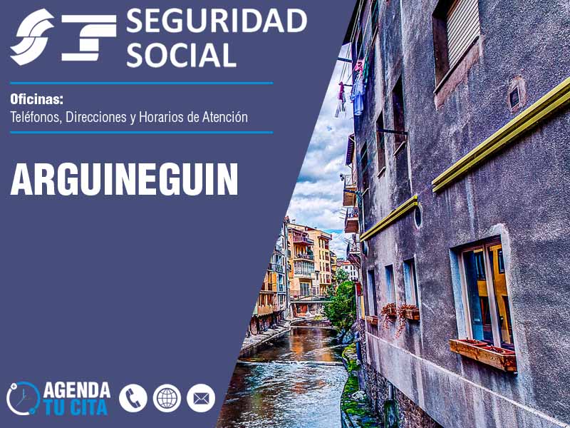Oficinas de la Seguridad Social en Arguineguin - Telfonos, Direcciones y Horarios