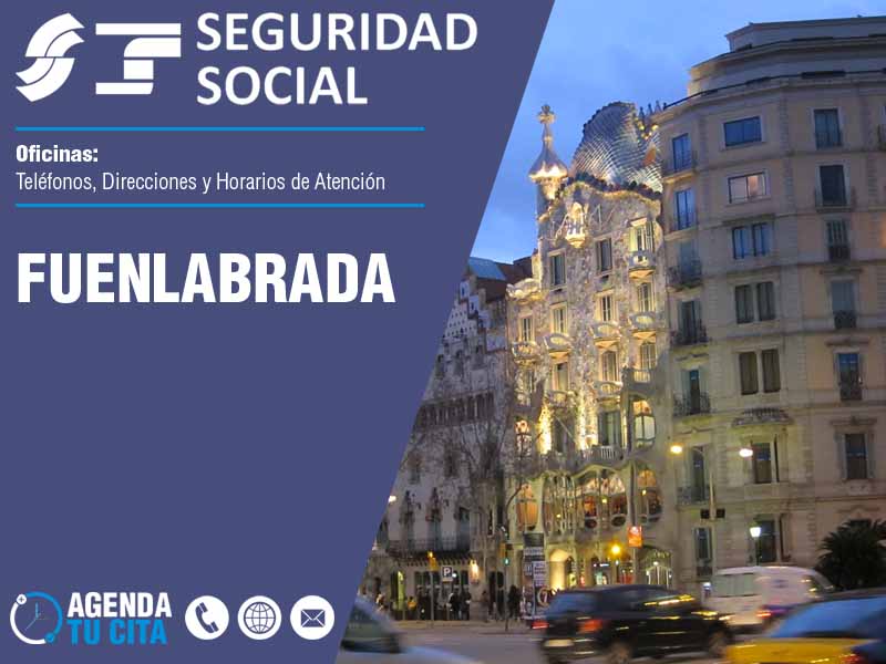 Oficinas de la Seguridad Social en Fuenlabrada - Telfonos, Direcciones y Horarios