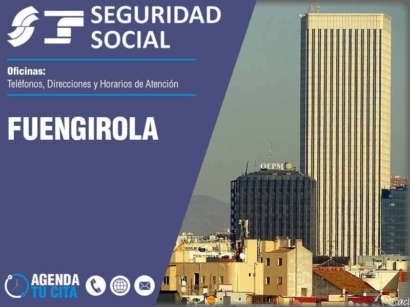 Oficinas de la Seguridad Social en Fuengirola - Tel�fonos, Direcciones y Horarios