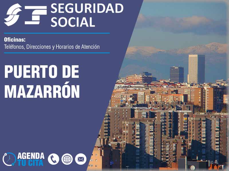 Oficinas de la Seguridad Social en Puerto de Mazarrón - Telfonos, Direcciones y Horarios
