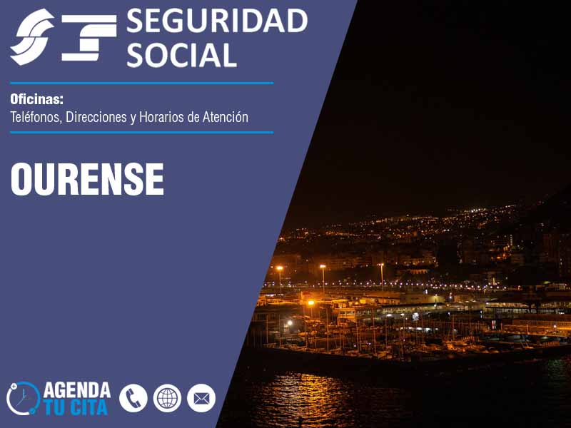 Oficinas de la Seguridad Social en Ourense - Telfonos, Direcciones y Horarios