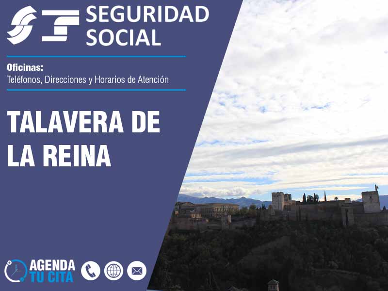 Oficinas de la Seguridad Social en Talavera de la Reina - Telfonos, Direcciones y Horarios