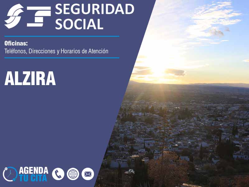 Oficinas de la Seguridad Social en Alzira - Telfonos, Direcciones y Horarios