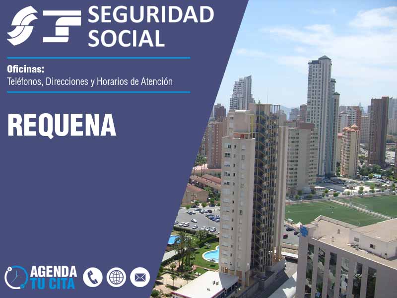 Oficinas de la Seguridad Social en Requena - Telfonos, Direcciones y Horarios