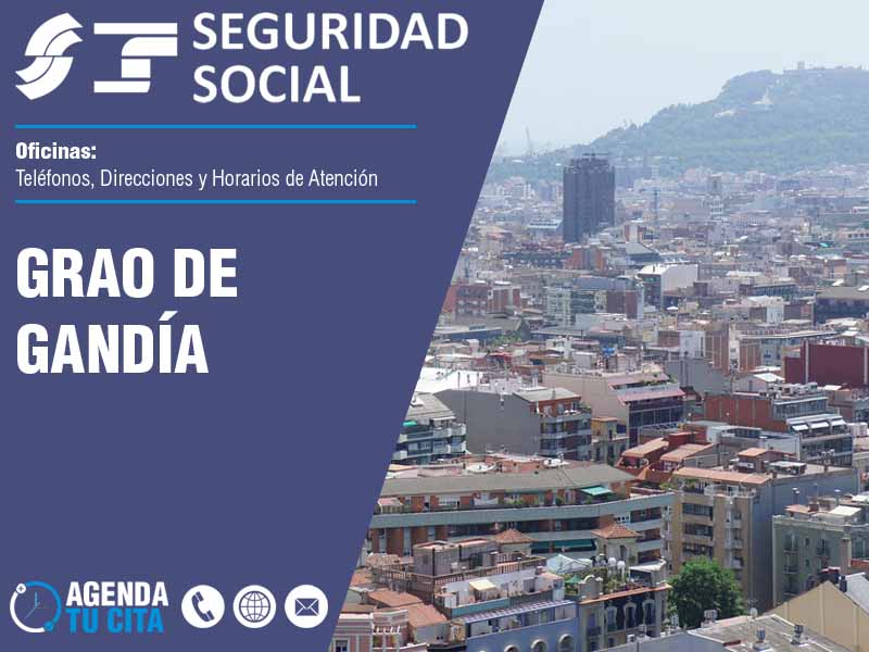 Oficinas de la Seguridad Social en Grao de Gandía - Telfonos, Direcciones y Horarios
