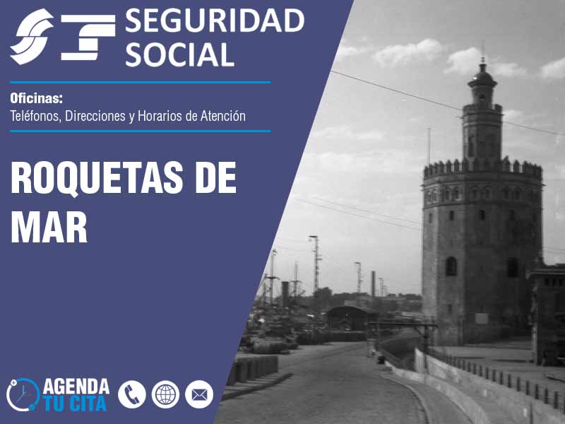Oficinas de la Seguridad Social en Roquetas de Mar - Telfonos, Direcciones y Horarios