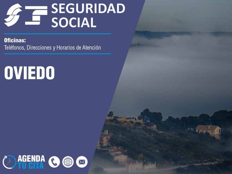 Oficinas de la Seguridad Social en Oviedo - Telfonos, Direcciones y Horarios