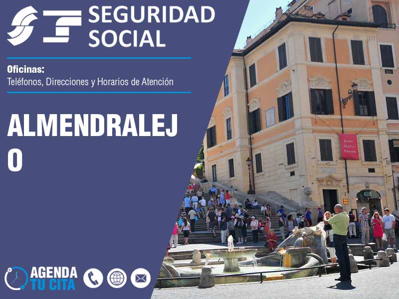 Oficinas de la Seguridad Social en Almendralejo - Telfonos, Direcciones y Horarios