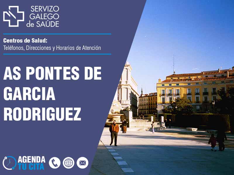 Centros de Salud en As Pontes de Garcia Rodriguez - Telfonos, Direcciones y Horarios de Atencin