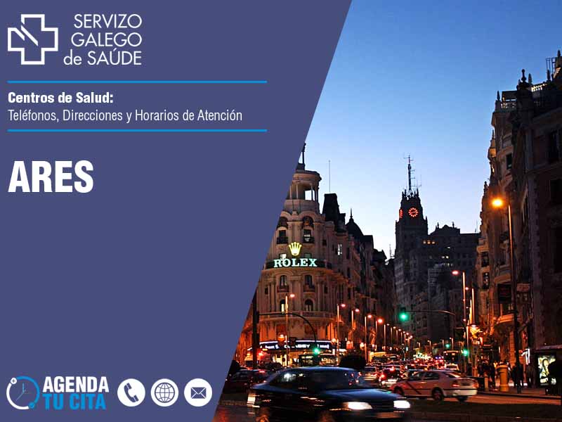 Centros de Salud en Ares - Telfonos, Direcciones y Horarios de Atencin