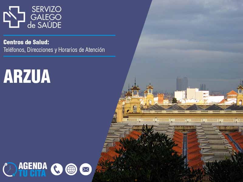 Centros de Salud en Arzua - Telfonos, Direcciones y Horarios de Atencin