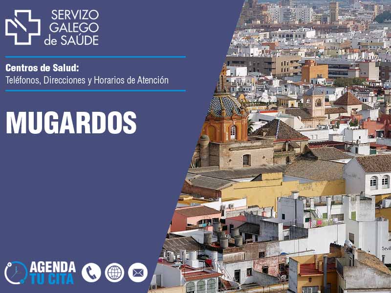 Centros de Salud en Mugardos - Telfonos, Direcciones y Horarios de Atencin