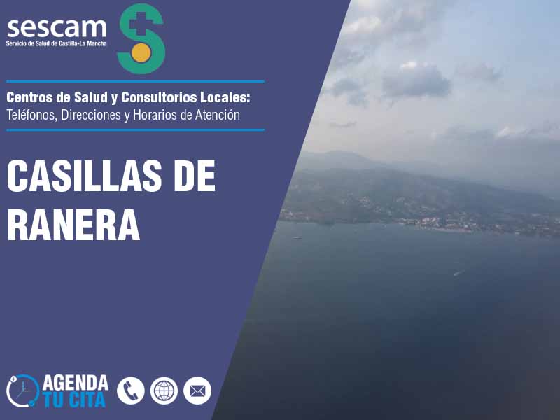 Centros de Salud en Casillas de Ranera - Telfonos, Direcciones y Horarios de Atencin