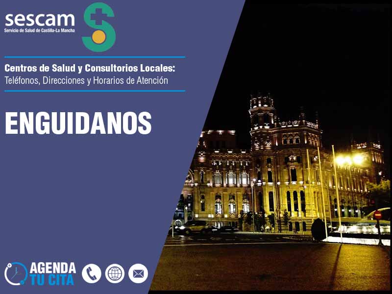 Centros de Salud en Enguidanos - Telfonos, Direcciones y Horarios de Atencin